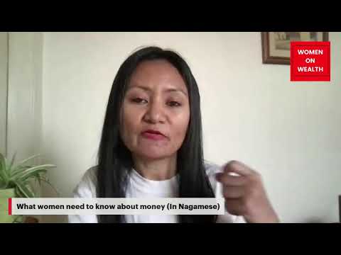 What women need to know about money (In Nagamese)