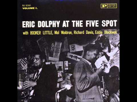 Eric Dolphy - At The Five Spot, Vol. 1 (1961) (Full Album)