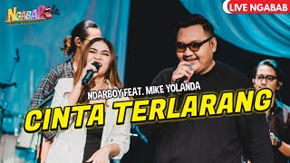 Download lagu Ndarboy Genk X Mike Yolanda - Cinta Terlarang (Live Perform Ngabab) mp3