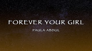 Paula Abdul - Forever Your Girl (Lyrics)