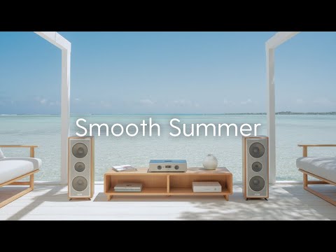 Smooth Summer | Soothing Lounge Grooves to Cool Down Your Day