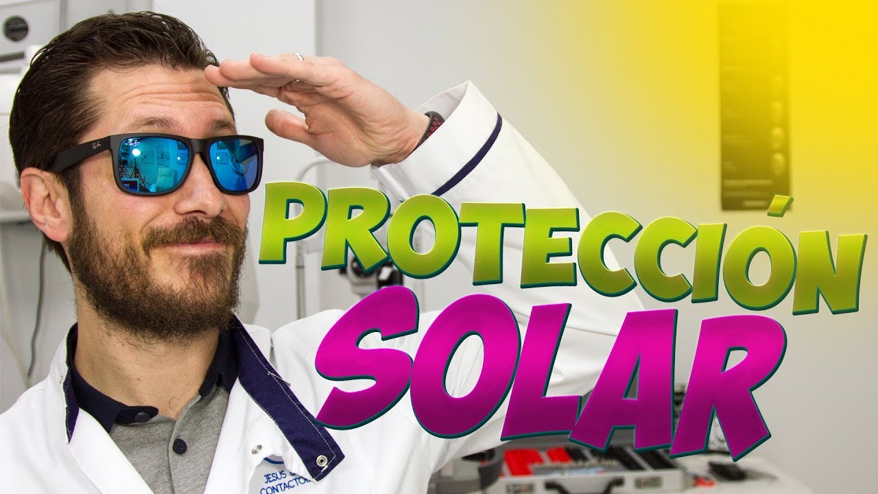 🕶 GAFAS DE SOL la mejor protección para tus ojos