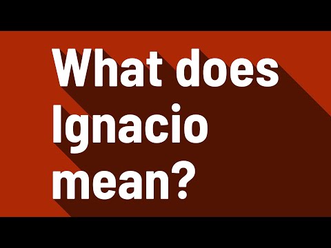 What does Ignacio mean?