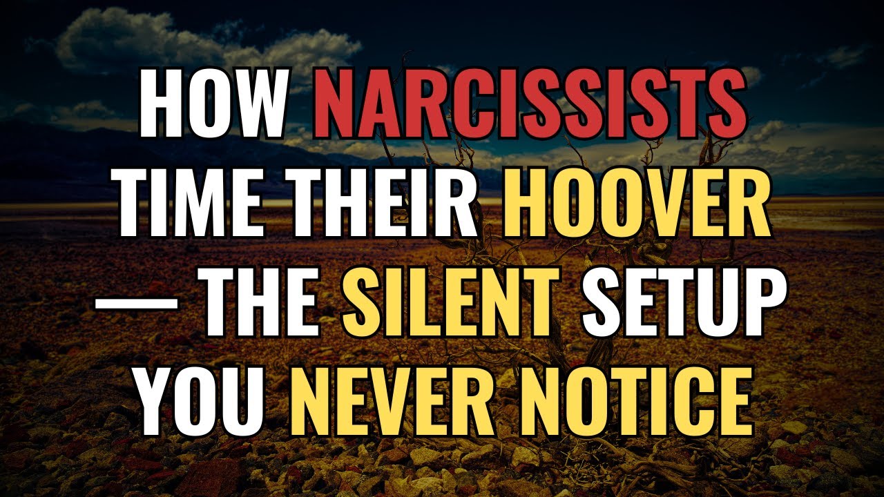 How Narcissists Time Their Hoover — The Silent Setup You Never Notice | NPD | Narcissism