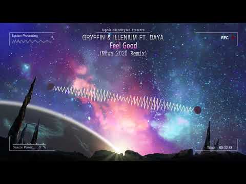 Gryffin & Illenium ft. Daya - Feel Good (Nüwa 2020 Remix) [Free Release]