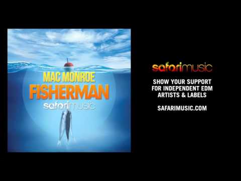 OUT NOW! | Mac Monroe   Fisherman | Teaser | Safari Music