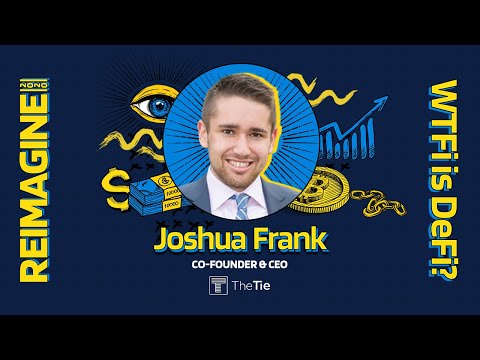 REIMAGINE 2020 v3.0 - Joshua Frank - TheTIE - DeFi Sentiment