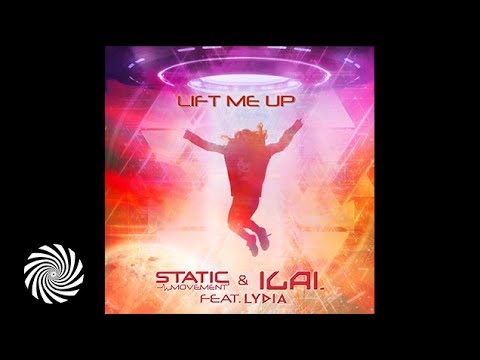 Static Movement & Ilai - Lift Me Up (Feat. Lydia)