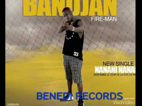 Bandjan Fire-Men-Nanani Nani