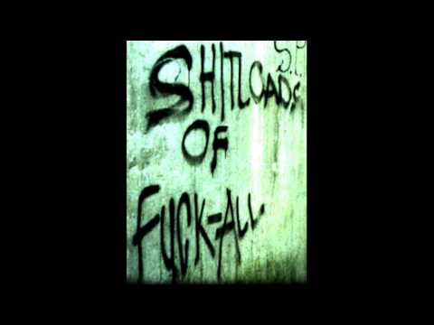 Shitloads of Fuckall - Sentenced to Death (1999) FULL ALBUM