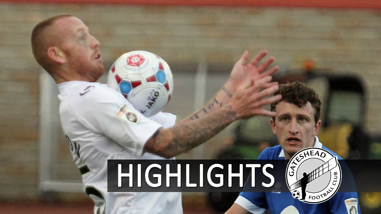 HIGHLIGHTS-GATESHEAD V GAINSBOROUGH TRINITY FA CUP 4TH QUALIFYING ROUND 251014