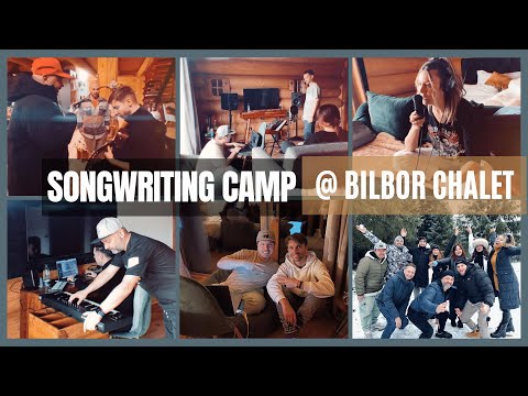 Songwriting Camp @ Bilbor Chalet - 2nd Edition (2023)