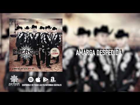 La Energía Norteña -Amarga Despedida