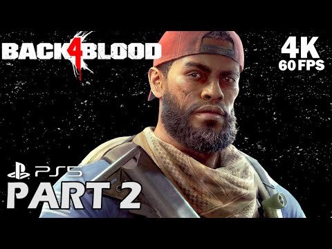 BACK 4 BLOOD PS5 "4K 60fps" Walkthrough Gameplay | Act 1 | Part 2 (Full Game)