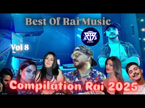 Compilation Rai 2025 Mix Best of DJ PIPO (REMIX RAI) اجمل اغاني الراي 2025 Vol 8