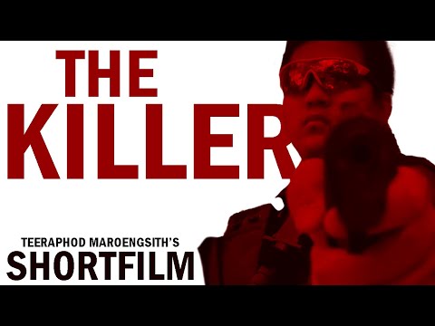 มือปืน - The Killer | Shortfilm