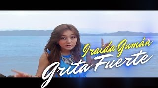 Iraida Guzman   Grita Fuerte - VideoClip