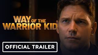 Way of the Warrior Kid - Official Trailer (2026) Chris Pratt, Jocko Willink, Linda Cardellini