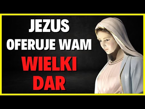 JESUS OFFERS YOU A GREAT GIFT. Mary's message