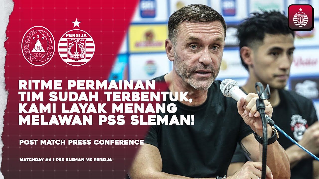 Ritme Permainan Tim Sudah Terbentuk, Kami Layak Menang Melawan PSS Sleman! | Press Conference