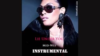 KeKe Wyatt - Lie Under You (INSTRUMENTAL) w/Download by (MidWes of Genius Klub)