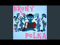 Brony Polka