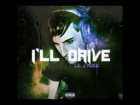 I'll Drive - Lil J Music