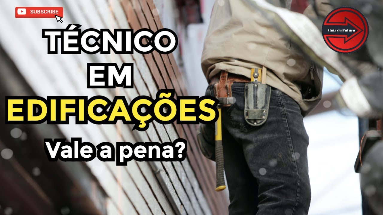 CURSO TÉCNICO EM EDIFICAÇÕES/ SAIBA TUDO, CURSO, MERCADO, SALÁRIOS