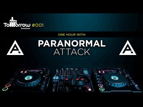 Fxxk Tomorrow Sessions #001 - Paranormal Attack