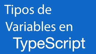 Tipos de variables en TypeScript