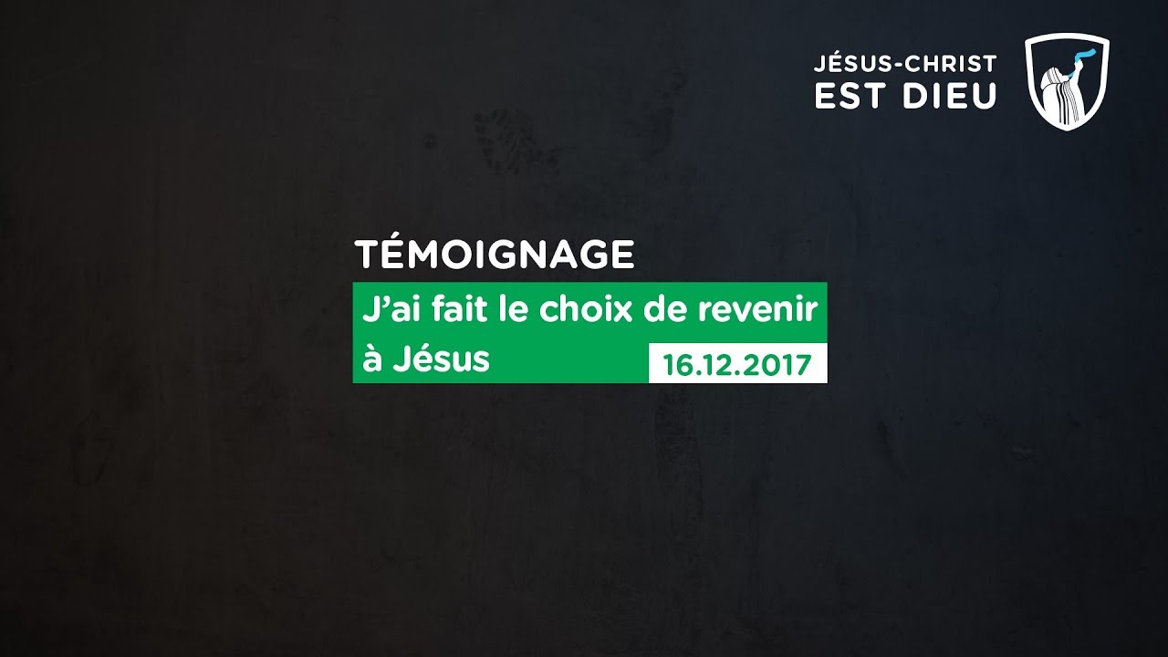 Thumbnail of video: J'ai fait le choix de revenir à Jésus