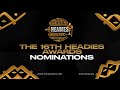 THE 16TH HEADIES AWARDS NOMINATIONS