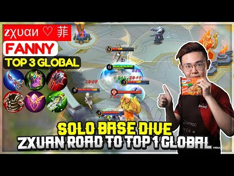 Solo Base Dive, Zxuan Road To Top 1 Global [ Top 3 Global Fanny ] zχυαи ♡ 菲 - Mobile Legends