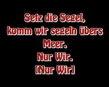 ...::Setz die Segel::... .:Lyrics:. ..:Alex C. feat. Yass:..