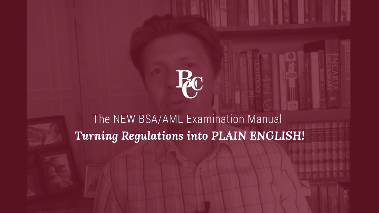 The NEW BSA/AML Examination Manual