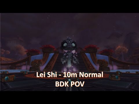 Lei Shi 10 Normal Blood Death Knight POV