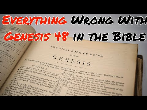 Everything Wrong With Genesis 48 in the Bible