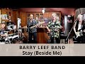 Stay (Beside Me) - (Santana) cover by the Barry Leef Band
