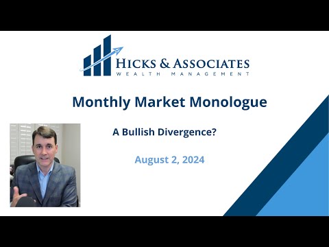 Monthly Market Monologue - August 2024 — video featuring Theodore Hicks