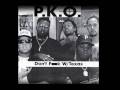 P.K.O - Life in The Ghetto