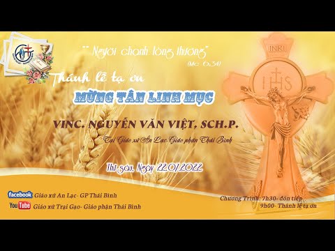 THÁNH LỄ TẠ ƠN MỪNG TÂN LINH MỤC VINC NGUYỄN VĂN VIỆT, SCH.P.