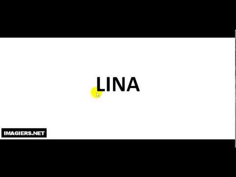 How to pronounce LINA
