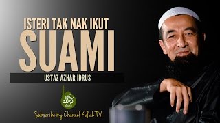 Download lagu Isteri Tak Nak Ikut Suami - Ustaz Azhar Idrus mp3 Download lagu Isteri Tak Nak Ikut Suami - Ustaz Azhar Idrus mp3
