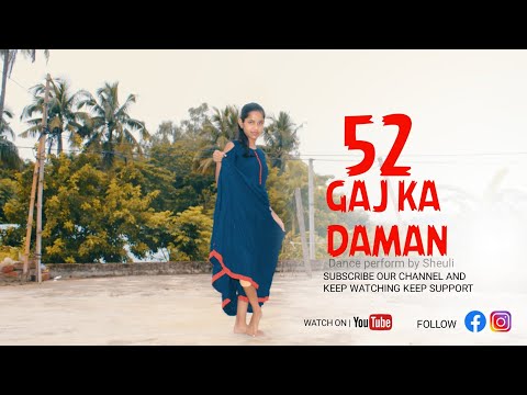 52 GAJ KA DAMAN | Dance Cover by Sheuli  || The Children Official