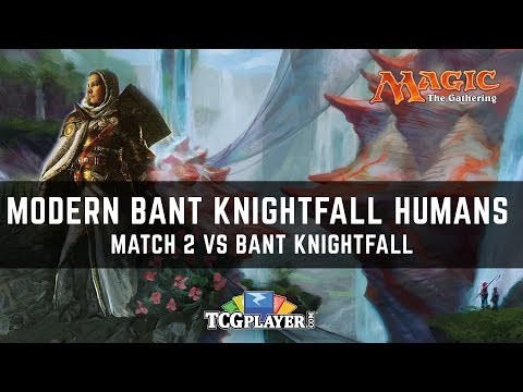 [MTG] Modern Bant Knightfall Humans | Match 2 VS Bant Knightfall