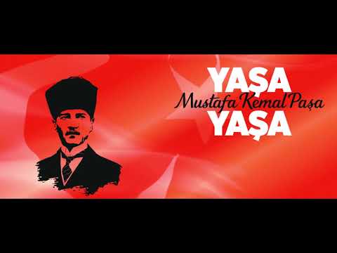 YAŞA MUSTAFA KEMAL PAŞA YAŞA!