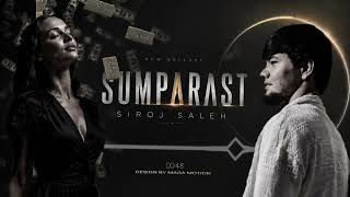 Siroj Saleh - Sumparast / Сумпараст  Премьера 2026