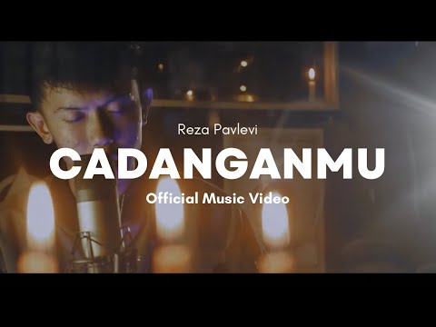 CADANGANMU - REZA PAHLEVI ( Official Video Klip )