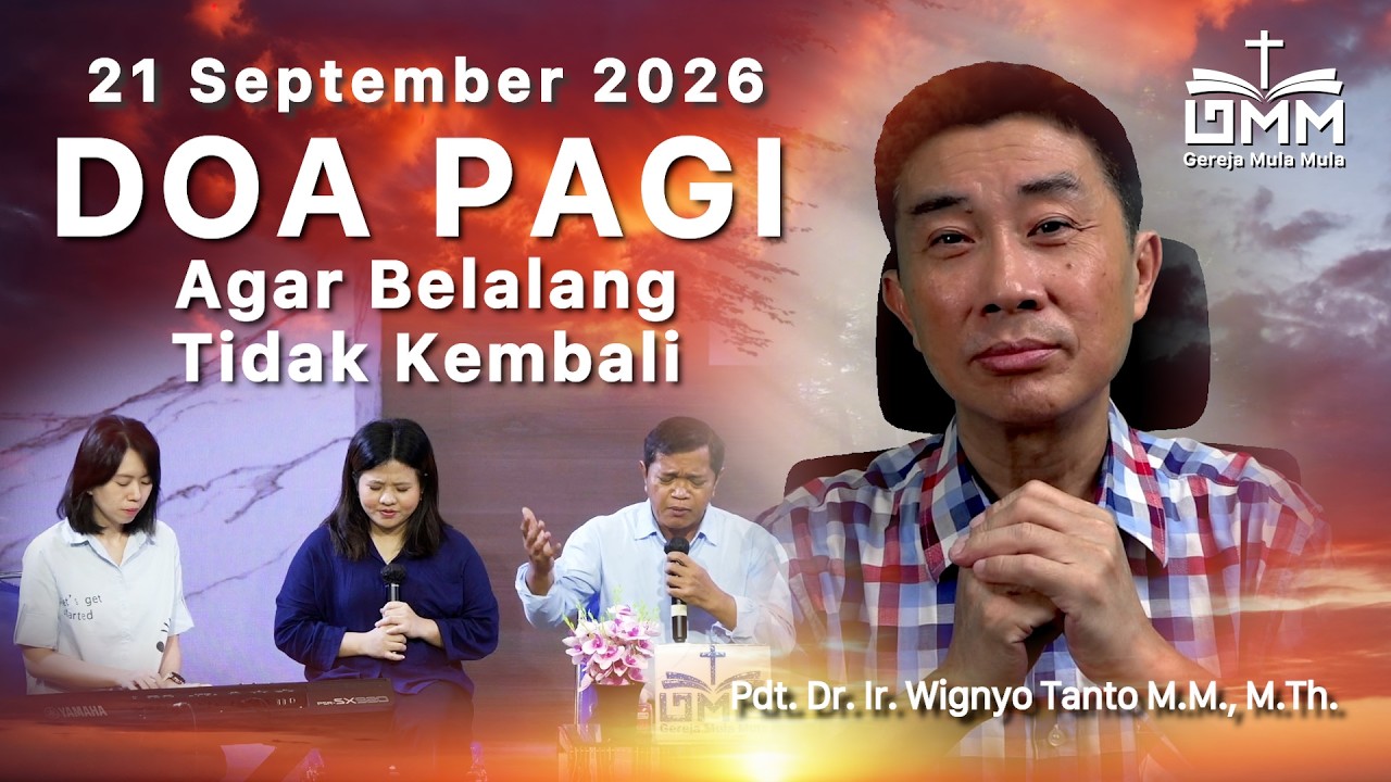 DOA PAGI | Agar Belalang Tidak Kembali – 21 September 2026 | Ps. Dr. Wignyo Tanto