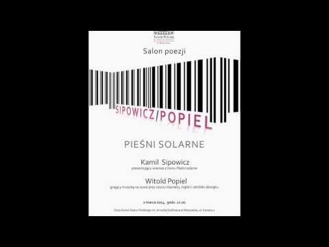 SALON POEZJI: 'Pieśni solarne'. Kamil Sipowicz i Witold Popiel